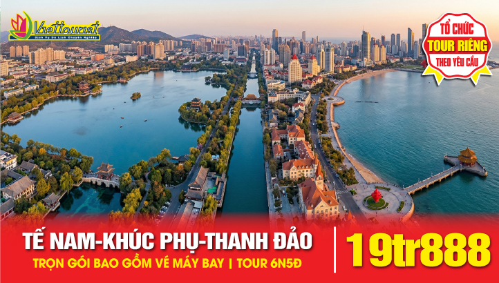 Tour du lịch Trung Quốc |Tế Nam - Khúc Phụ - Thái An - Thanh Đảo 6N5Đ