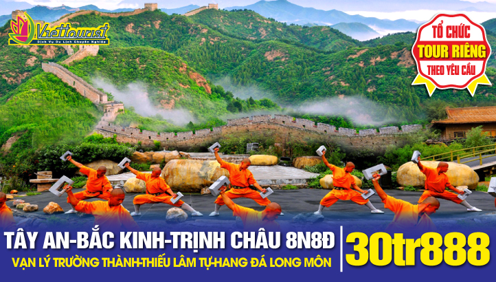 Tour du lịch Tây An - Binh Mã Dũng - Thủ Đô Bắc Kinh - Vạn Lý Trường Thành - Trịnh Châu - Lạc Dương - Khai Phong Phủ - Thiếu Lâm Tự - Hang Đá Long Môn | Tour Trung Quốc 8N8Đ