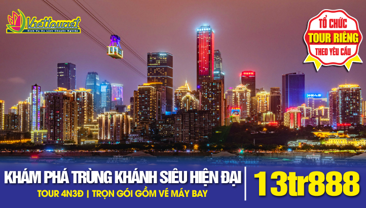 Tour du lịch Trùng khánh - Trung Quốc 4N3Đ | Khám phá Thành Phố xa hoa hiện đại bậc nhất Trung Quốc