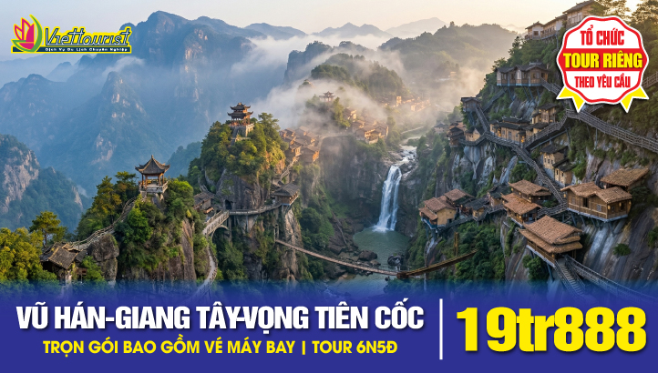 Tour du lịch Vũ Hán Hoa Anh Đào - Vọng Tiên Cốc - Giang Tây - Vụ Nguyên - Thượng Nhiêu | Du lịch Trung Quốc 6N5Đ