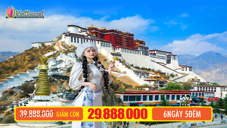 Tour du lịch Tây Tạng 6N5Đ trải nghiệm tàu đường sắt cao nguyên Thanh Tạng - Khám phá cuộc sống trên nóc nhà thế giới