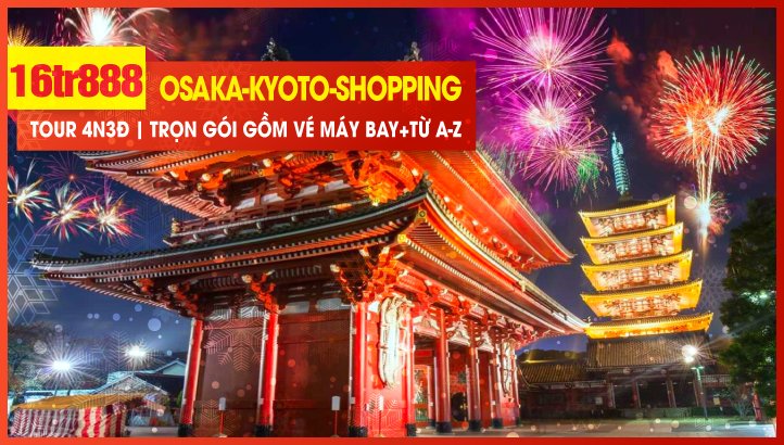 Tour du lịch Nhật Bản Noel - New Year | OSAKA - CỐ ĐÔ KYOTO - MUA SẮM - Đón năm mới khởi hành 31/12