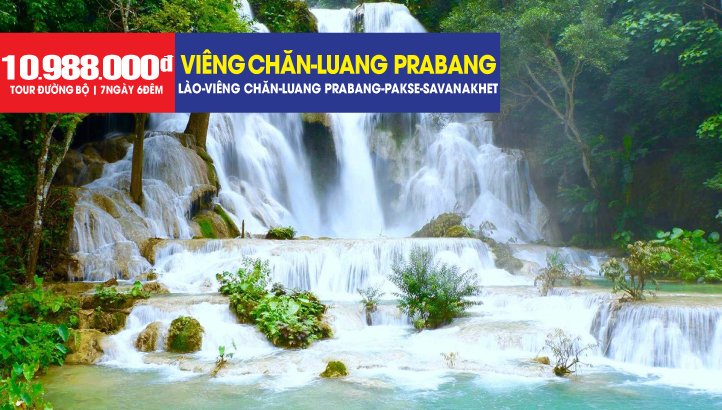 Tour Lào đường bộ - Thủ đô Viêng Chăn - Cố đô Luang Prabang - Savanaket - Pakse 7N6Đ