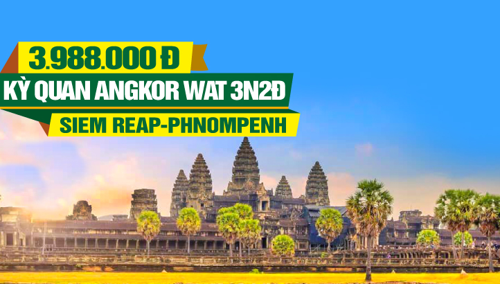 Tour du lịch Campuchia 4Sao | Quần Thể Angkor Vip Tour | PhnomPenh | Siemreap | Cầu Rồng Cổ | 4N3Đ - KH HÀ NỘI