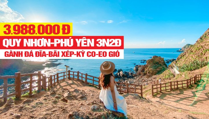 Tour du lịch Quy Nhơn - Phú yên liên tuyến - Gành Đá Đĩa - Bãi Xép - Kỳ Co - Chùa Ông Núi 3N2Đ KH Hà Nội
