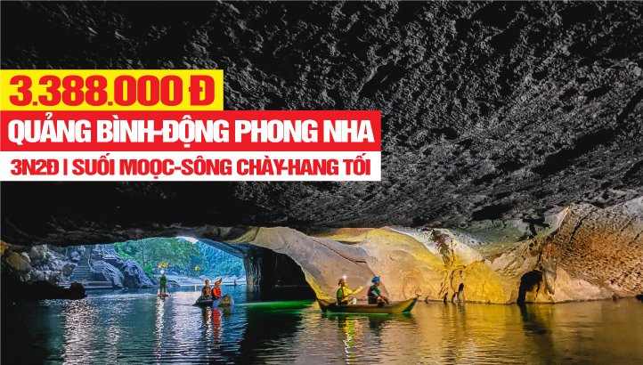 Tour du lịch Quảng Bình - di sản thiên nhiên thế giới PHONG NHA KẺ BÀNG KH Hà Nội