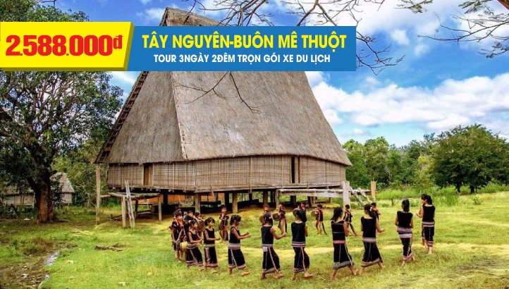 Tour Buôn Mê Thuột - Thác D’ray nur – Làng Cà phê Trung Nguyên