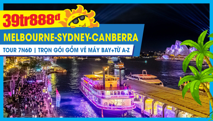 Du lịch ÚC Mùa Hè - MELBOURNE - SYDNEY - CANBERRA 7N6Đ Tour bay thẳng & trải nghiệm ngủ đêm trên tàu kiểu ÚC