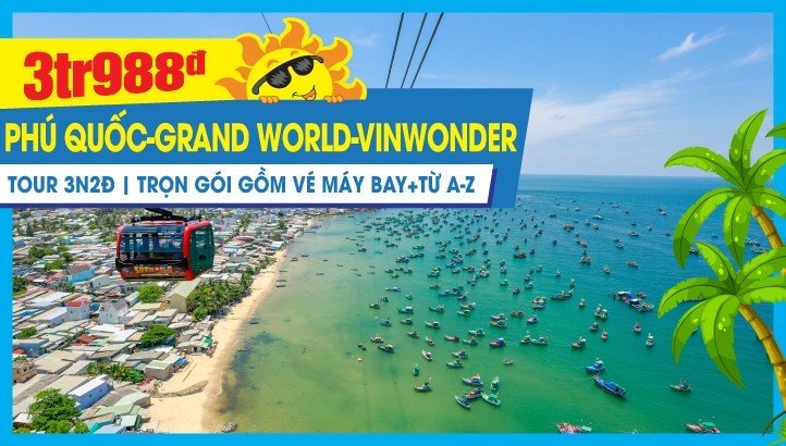 Tour du lịch Hè Phú Quốc Sunworld Hòn Thơm - Vinwonder - Safari - 3N2D