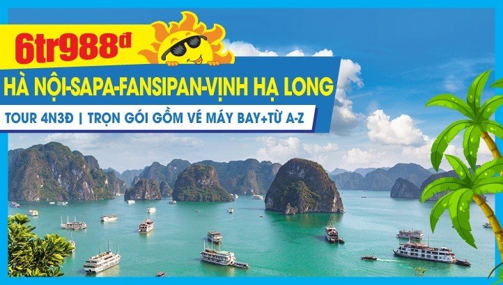Tour du lịch hè Hà Nội - Sapa - Hạ Long 4N3Đ