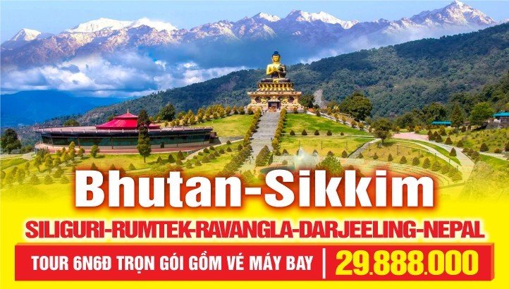 Tour du lịch ẤN ĐỘ - SIKKIM - BHUTAN - Biên giới BANGLADESH - NEPAL 8ngày 7đêm