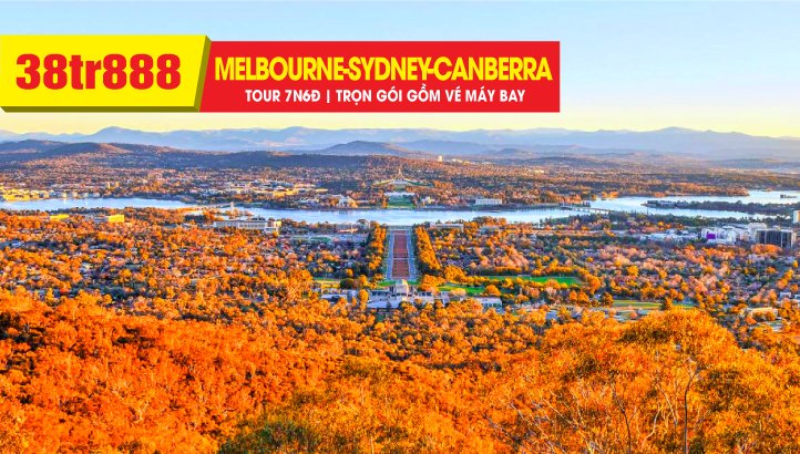 Tour du lịch ÚC mùa tuyết rơi - Liên tuyến MELBOURNE - SYDNEY - Thủ đô CANBERRA 7N6Đ bay thẳng