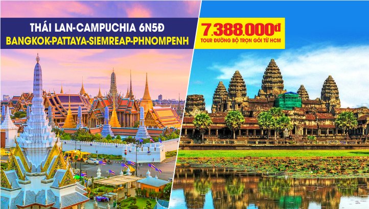 Tour Thái Lan - Campuchia đường bộ| BANGKOK – PATTAYA LIÊN TUYẾN  CAMPUCHIA – BATTAMBANG – OUDONG – PNOMPENH 6N5Đ