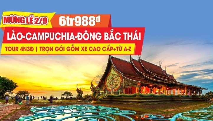 Tour Du lịch lễ 2/9 Lào - Đông Bắc Thái - Campuchia - Việt Nam 4 ngày 3 đêm