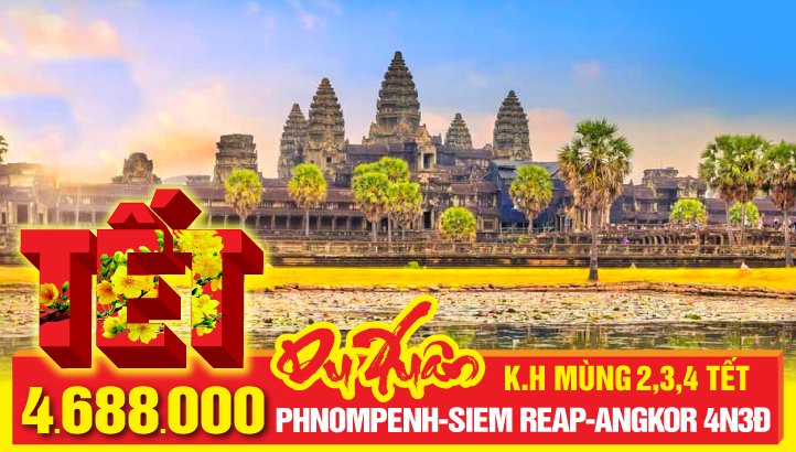 Tour du lịch Campuchia Tết | Siem Reap - Angkor Wat - Battambang - Pursat - Oudong - Phnom Penh 4N3Đ | Khởi Hành Mùng 2, 3, 4 tết