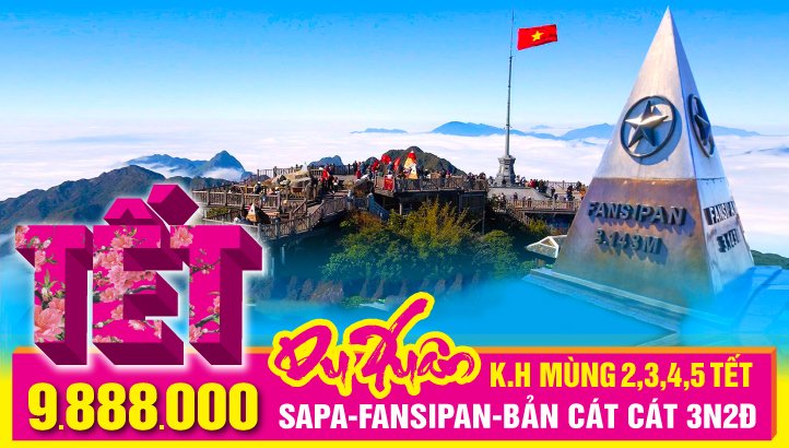 Tour du lịch Tết Nguyên Đán - Sapa  - VIP tour chinh phục Fansipan - Hà Nội 3N2Đ - Khởi Hành: Mùng 2, 3, 4, 5 tết  (23, 24, 25, 26/01/2023)