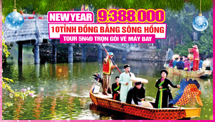 Tour Du lịch Tết dương lich Miền Bắc - Khám phá 10 tỉnh, thành phố Đồng Bằng Sông Hồng Việt Nam