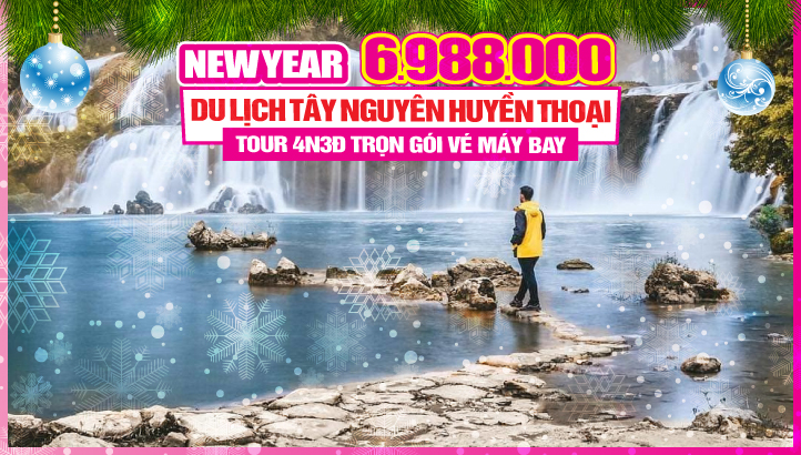 Tour du lịch Tết dương lịch  TÂY NGUYÊN HUYỀN THOẠI Pleiku - KonTum - Buôn Mê Thuột - Cột mốc NGÃ BA ĐÔNG DƯƠNG 4N3Đ