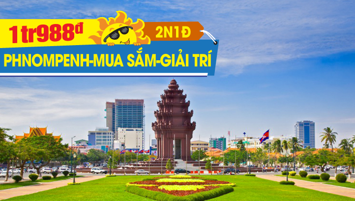 Tour du lịch hè Campuchia | Phnompenh 2N1Đ
