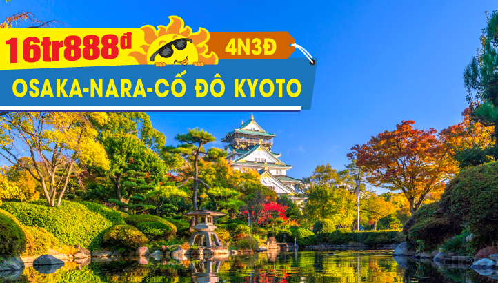 Du lịch NHẬT BẢN Hè giá rẻ 4N3Đ - Osaka - Nara - Cố Đô Kyoto