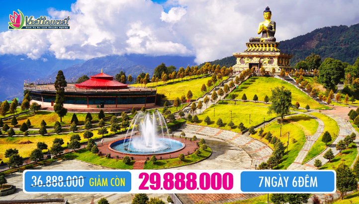 Tour du lịch SIKKIM - Khu tự trị ẤN ĐỘ | Siliguri - Darjeeling - Pelling - Ravangla - Gangtokliên tuyến Bhutan - Biên giới Bangladesh - Nepal  7ngày 6đêm
