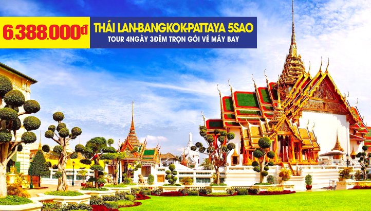 Du Lịch Thái Lan Bangkok - Pattaya 5sao 4N3Đ | Tặng Massage - Show Alcaza - BBQ Hải Sản