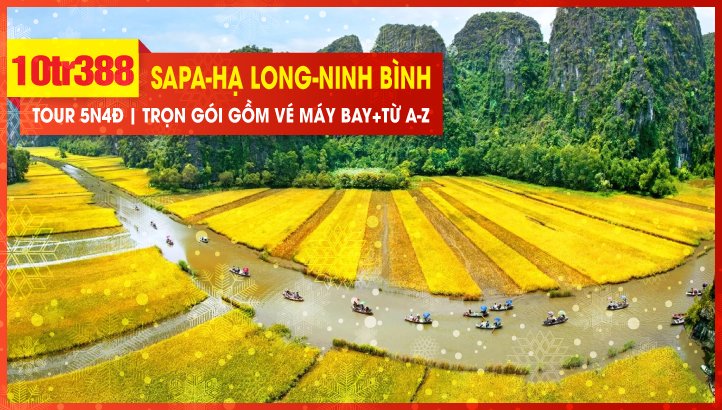 Tour Tết Dương Lịch Hà Nội-Sapa-Fansipan-Vịnh Hạ Long-Ninh Bình 5n4d