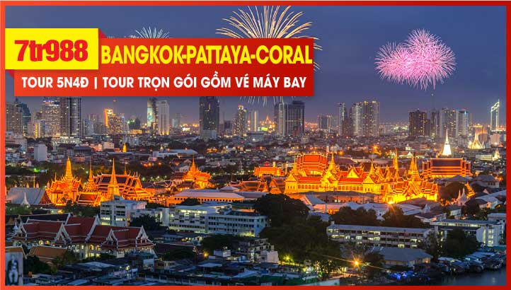 Tour Tết Dương Lịch Thái Lan 5Sao 5N4Đ Bangkok - Pattaya - Đảo Coral - Công viên khủng long NoongNooch - Wat Arun