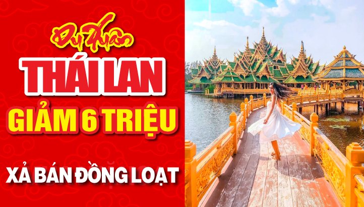 Du lịch Tết Thái Lan 5N4Đ bay Vietnam Airlines | Bangkok - Pattaya + Tặng Massage - Show Alcaza - BBQ Hải Sản + Trải nghiệm VIP TOUR ĐỘC ĐÁO MỚI