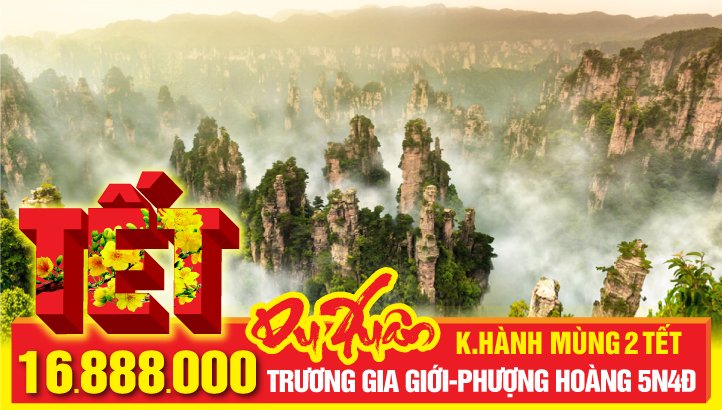 Tour Tết Nguyên Đán Trương Gia Giới - Phượng Hoàng Cổ Trấn - Nghi Xương - Kỳ quan Đập Tam Hiệp - Charter bay thẳng 5N4Đ