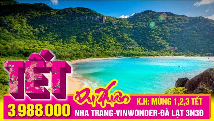 Tour du lịch Tết Nguyên Đán NHA TRANG - VINWONDER - ĐÀ LẠT - PUPPY FARM - THE FLOREST - SAMTEN HILLS | 3 NGÀY 3 ĐÊM