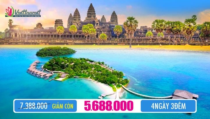 Du lịch Campuchia - Siem Reap - Angkor Wat - Thành phố biển Sihanouk Ville - Phnom Penh 4Ngày 3Đêm - tour mới !