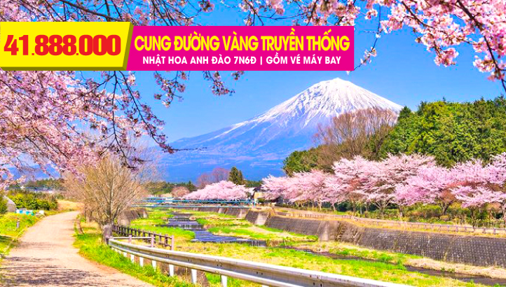 Tour du lịch Nhật Bản Mùa Hoa Anh Đào - CUNG ĐƯỜNG VÀNG TRUYỀN THỐNG 7N6Đ - Thủ đô Tokyo - Núi Phú Sĩ - Yamanashi - Nagoya - Kyoto - Nara - Osaka -  Kobe