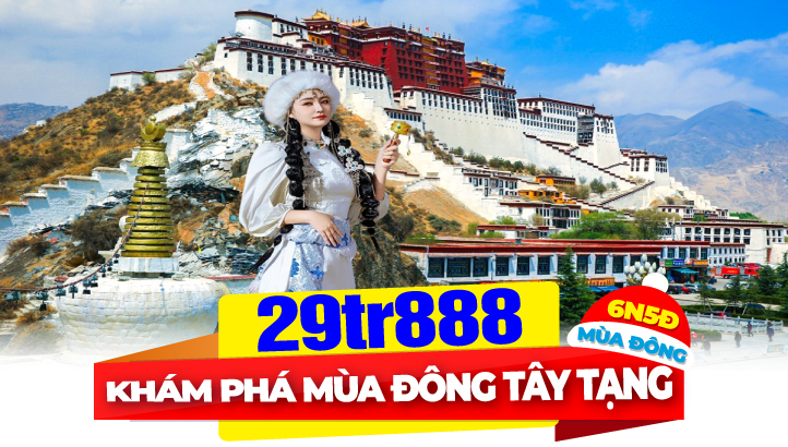 Tour du lịch Mùa Đông - Tây Tạng 6N5Đ trải nghiệm tàu đường sắt cao nguyên Thanh Tạng - Khám phá cuộc sống trên nóc nhà thế giới