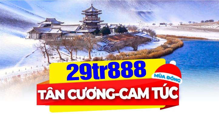 Tân Cương - Cam Túc