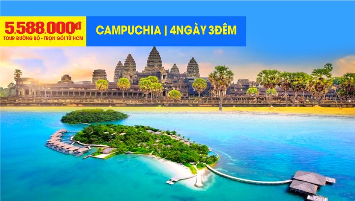 Du lịch Campuchia - Siem Reap - Angkor Wat - Thành phố biển Sihanouk Ville - Phnom Penh 4Ngày 3Đêm - tour mới !