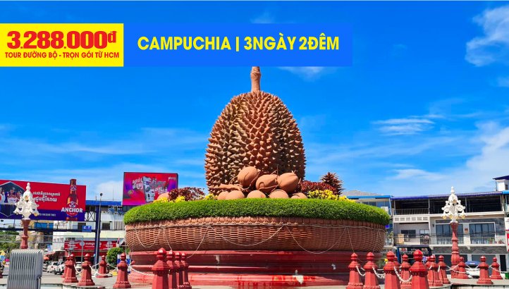 Tour du lịch Campuchia - Thủ đô Phnompenh - Chùa Ngàn Phật - Kampot – Cao Nguyên Bokor – Biển Kép 3N2Đ