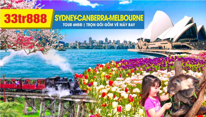 Tour du lịch ÚC | SYDNEY - THỦ ĐÔ CANBERRA - MELBOURNE 6N5Đ Bay thẳng & Trải nghiệm cuộc sống thực tế người Úc