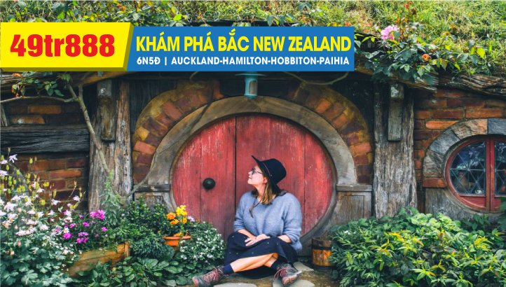 Tour du lịch New Zealand - ĐẢO BẮC 6N5Đ | Thành phố Auckland - Hamilton - Taupo - Rotorua - Matamata / Phim trường Hobbiton