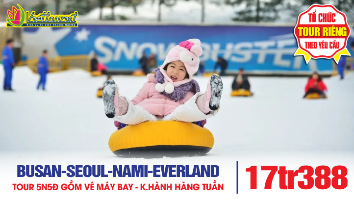 Tour Du Lịch Mùa Đông Hàn Quốc liên tuyến BUSAN - SEOUL– ĐẢO NAMI - THÁP NAMSAN - EVERLAND 5N5Đ