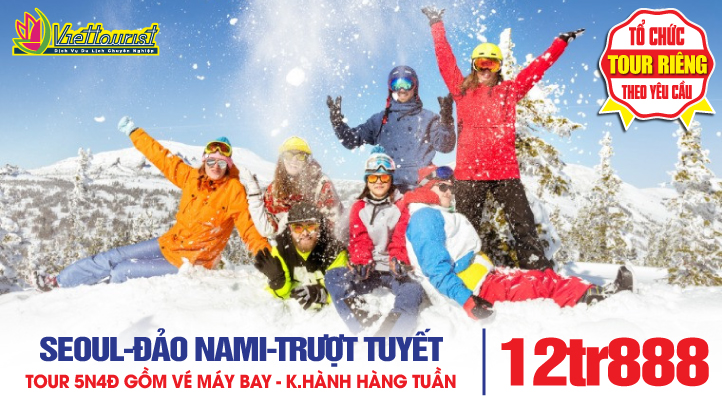 Tour du lịch Hàn Quốc ngắm tuyết rơi Seoul - Namsan Tower - Đảo Nami - Trượt Tuyết - Hái Dâu 5N4Đ