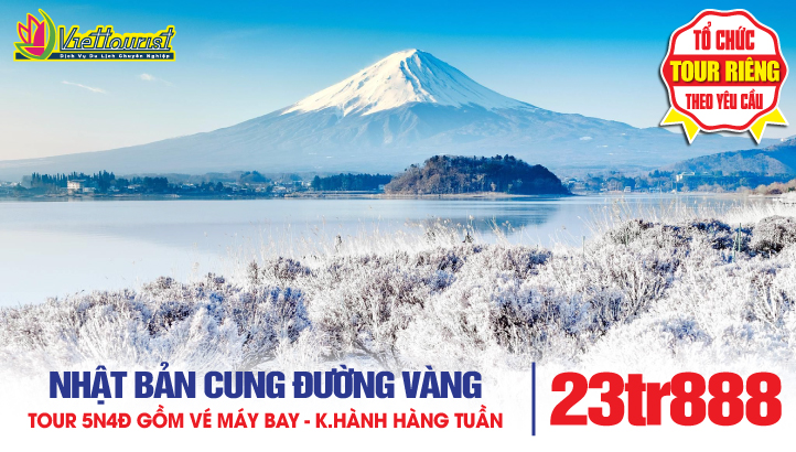 Tour du lịch Nhật Bản 5N4Đ - Cung Đường Vàng mùa đông - Siêu Tiết Kiệm  | Osaka - Kyoto - Nagoya - Núi Phú Sỹ - thủ đô Tokyo - Haneda