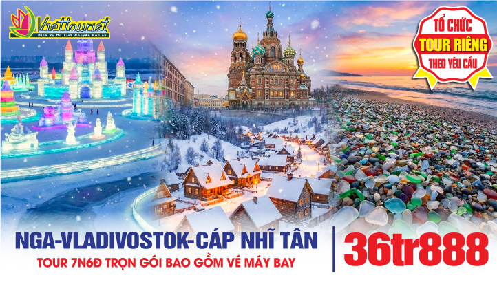 Tour du lịch Vladivostok -Thủ Phủ Vùng Viễn Đông NGA - Cáp Nhĩ Tân - Làng Tuyết Cổ Tích - Khu du lịch Yabuli - Lễ Hội Băng Đăng | Tour NGA-TRUNG 7N6Đ