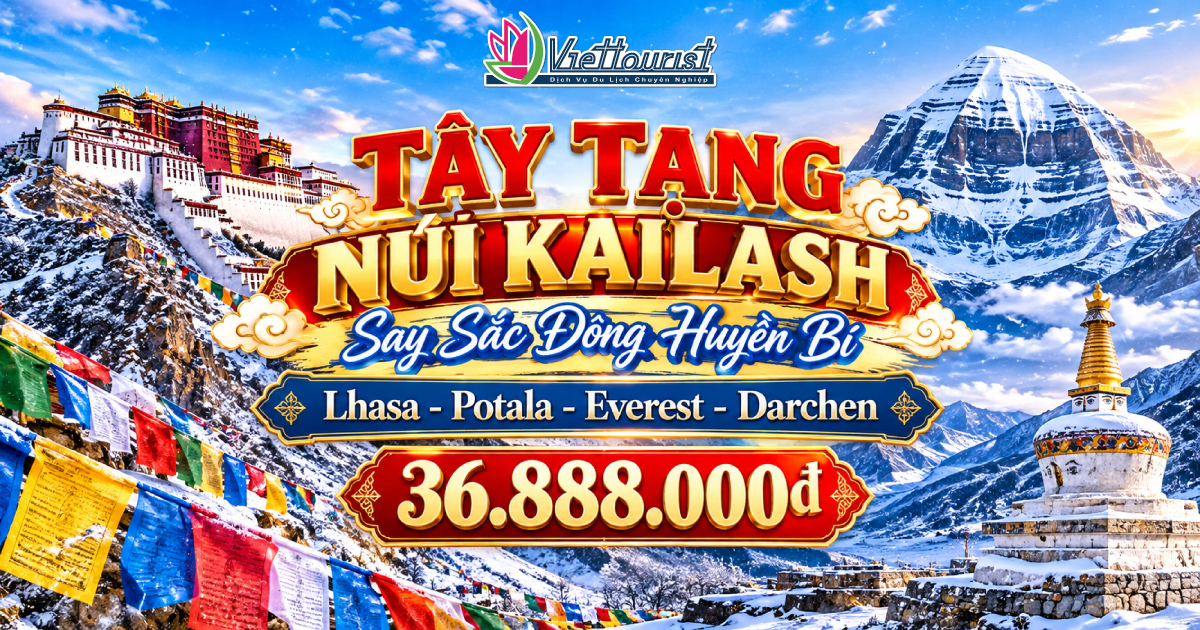 Tây Tạng - Kailash linh thiêng 2026