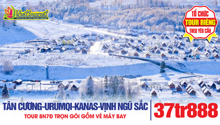 Tour du lịch Tân Cương Mùa Đông 6N5Đ |Urumqi  Vịnh Ngũ Sắc - Kanas - Làng Hoà Mộc - Bố Nhĩ Tân Thành Phố Ma Urho - Khắc Lạp Mã Y