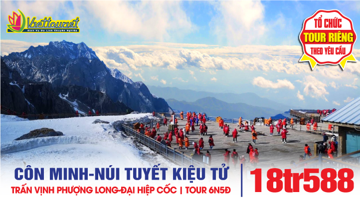 Tour Du Lịch Vân Nam | Côn Minh – Kim Điện – Đập Hải Canh - Núi Tuyết Kiệu Tử - Đại Hiệp Cốc Ni Châu Hà – Sở Hùng 6N5Đ