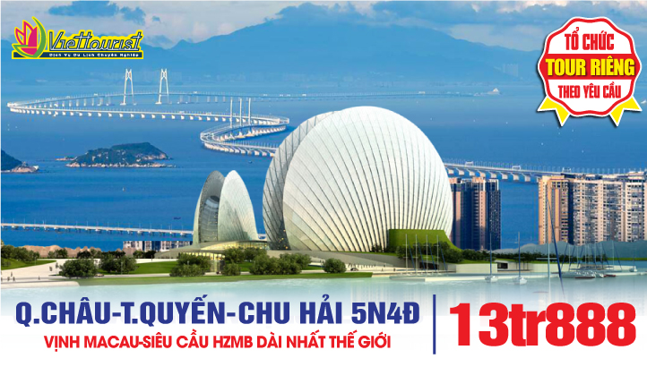 Du lịch Quảng Châu - Thẩm Quyến - Chu Hải 5N4Đ