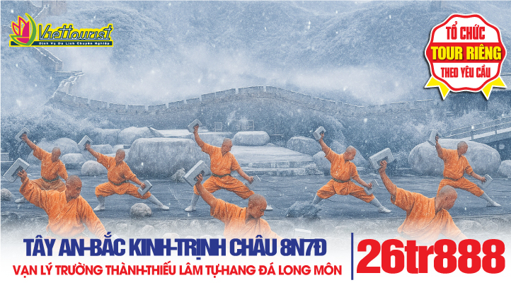 Tour du lịch Tây An - Binh Mã Dũng - Thủ Đô Bắc Kinh - Vạn Lý Trường Thành - Trịnh Châu - Lạc Dương - Khai Phong Phủ - Thiếu Lâm Tự - Hang Đá Long Môn | Tour Trung Quốc 8N7Đ