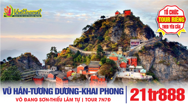Tour du lịch Trung Quốc Vũ Hán | Võ Đang Sơn -  Tương Dương - Lạc Dương - Khai Phong - Thiếu Lâm Tự - Hoàng Hạc Lâu 7N7Đ
