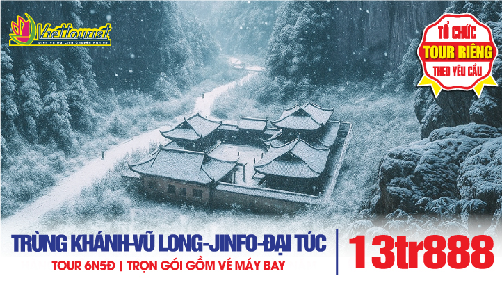 Du Lịch Trùng Khánh - Di sản Vũ Long - Tiên Nữ Sơn - Núi Jinfo KIM PHẬT SƠN - Vip tour Di sản Thế Giới Đại Túc Thạch Khắc - tour Trung Quốc 6N5Đ